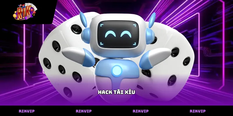 Hack Tài Xỉu