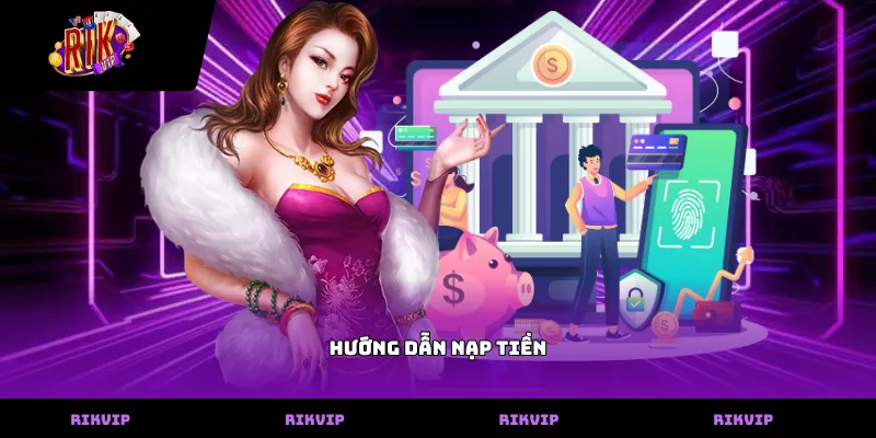 Hướng Dẫn Nạp Tiền